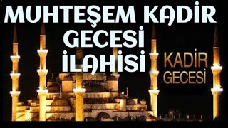 Kadir Gecesi İlahisi / 🥀Çok Şerefli Bu Gece 🥀/ KADİR GECEMİZ MÜBAREK OLSUN | Muhammed Ezgen