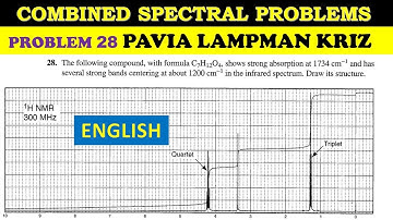 DEEL 13: GECOMBINEERDE SPECTRALE PROBLEMEN (IR/NMR) VOOR CSIR NET | PAVIA LAMPMAN PROBLEEM 28 VAN...
