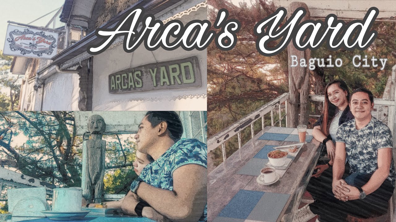 Arca's Yard, Baguio City!