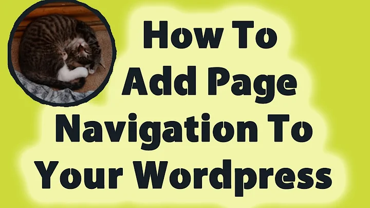 How To Add Page Navigation To Your Wordpress