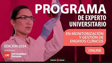 Programa de Experto Universitario en Monitorización y Gestión de Ensayos Clínicos ONLINE