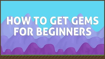 Growtopia | How To Earn Gems Fast For Beginners (Outdated)