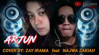 Download Lagu ARJUN  -  cover by: zay irama feat Najwa //  #smuleindonesia #smulekaraoke #smulesongs #najwabaragbh MP3