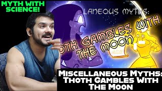 Miscellaneous Myths: Thoth Gambles With The Moon