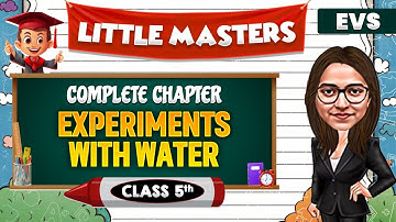 Experiments with Water || Class 5th EVS 🔥|| Little Masters 😍 #pwkids #class5 #cbse