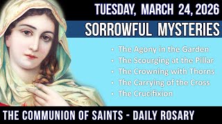LISTEN - MEDIUM PACE ROSARY - Sorrowful Mysteries of the Rosary for TUESDAY, March 24, 2026