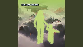 Download lagu Tea Leaf Dreams