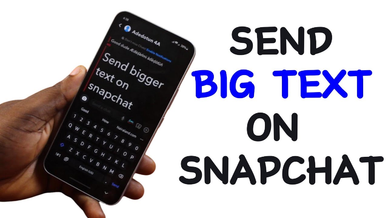 How to Send Big Text on Snapchat