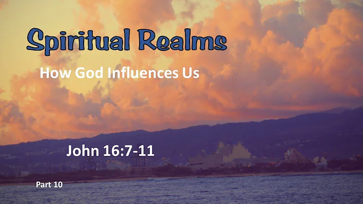 How God Influences Us (Part 10)