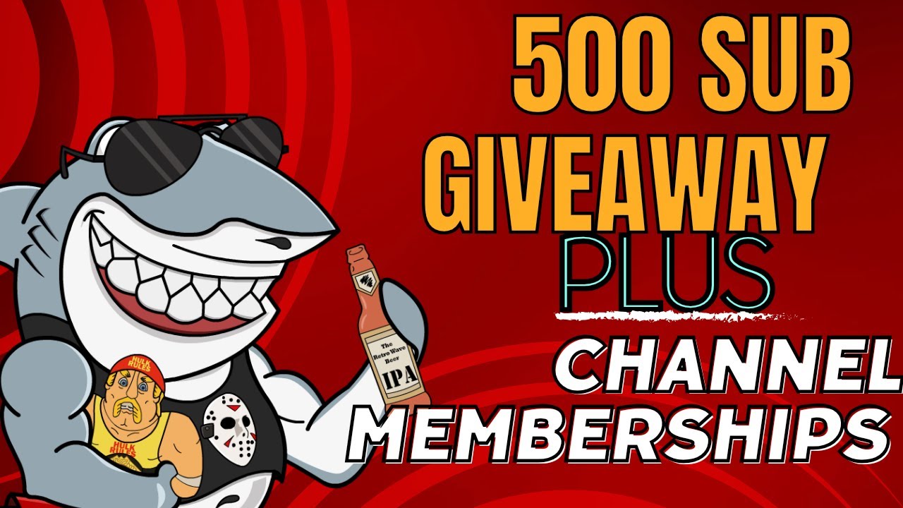 500 Subscriber Giveaway + Youtube Channel Memberships are Live!