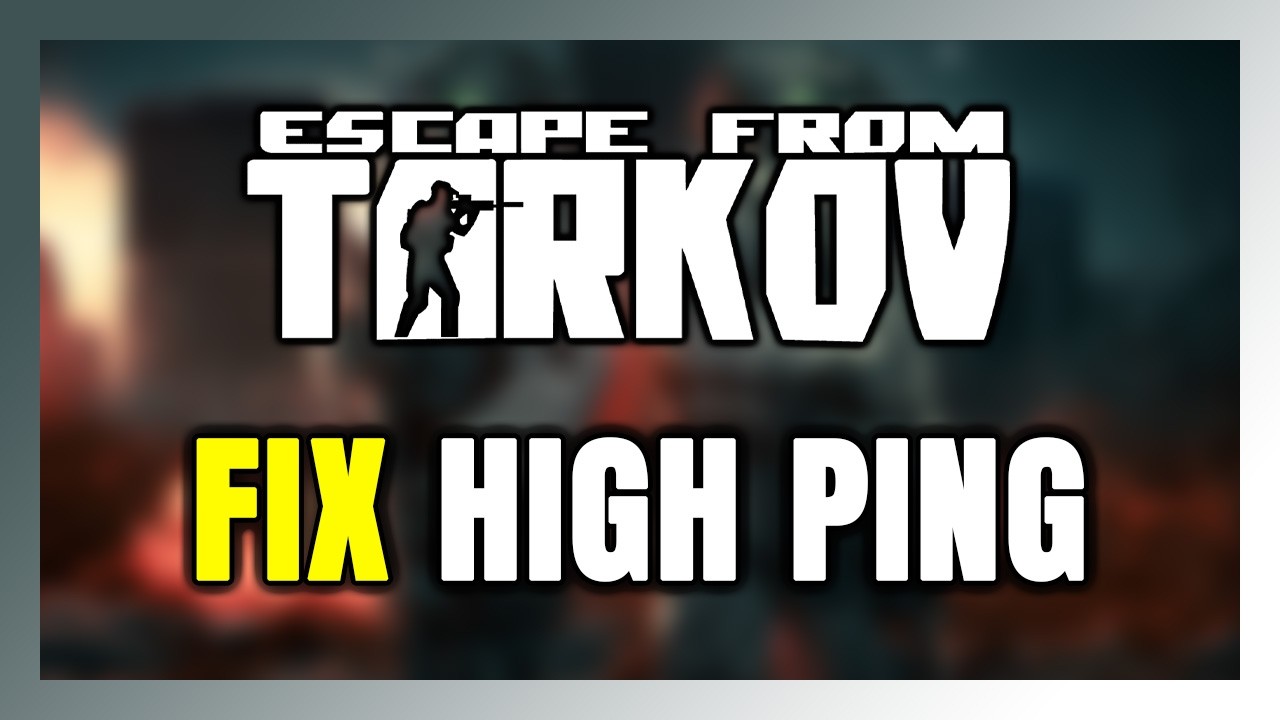 How to FIX Escape From Tarkov High Ping & Packet Loss! - YouTube