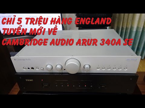 Video Chỉ 5 triệu ampli cao cấp Anh Quốc Cambridge audio... - youtube