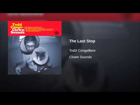 Todd Congelliere — The Last Stop