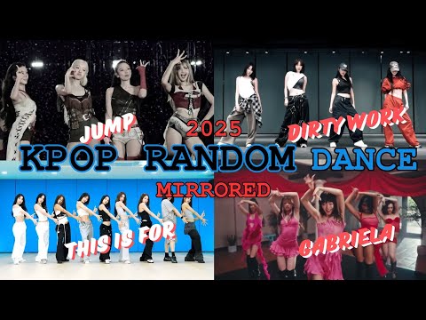 KPOP RANDOM DANCE CHALLENGES GIRL GROUP VER MIRRORED 2025