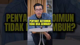 Penderita Penyakit Autoimun Ternyata Tidak Bisa Sembuh Total