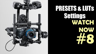#8 A Closer Look At Presets and LUTS on BMPCC 4K/6K