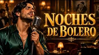 BOLEROS ROMÁNTICOS 🌹 Las Más Bellas Canciones de Amor y Recuerdos Inolvidables