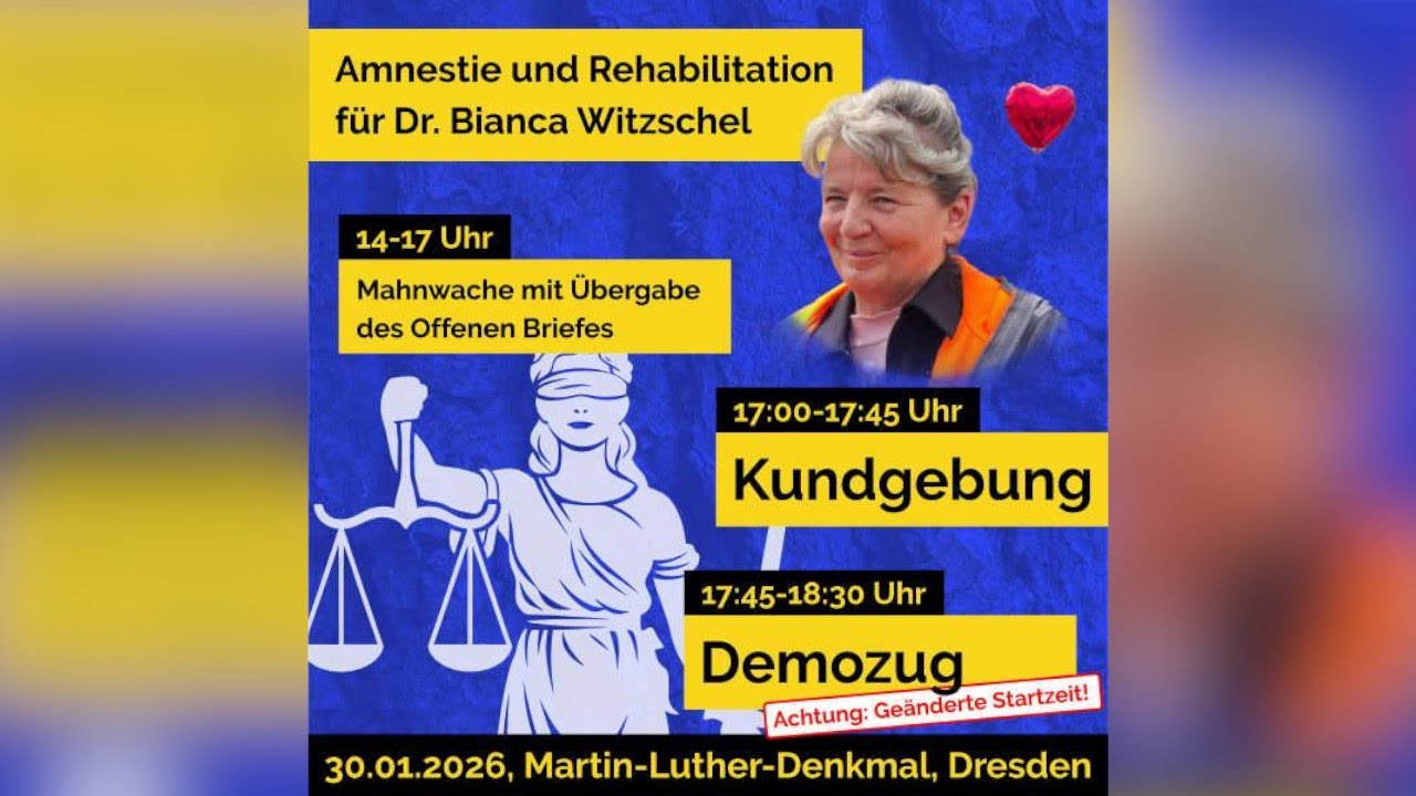 "Amnestie und Rehabilitation": Solidaritätdemo für Dr. Bianca Witzschel 30.01.2026