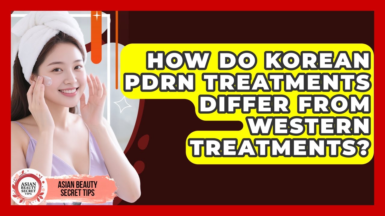 How Do Korean PDRN Treatments Differ From Western Treatments? | Asian Beauty Secret Tips News