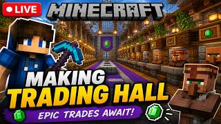 🔴 Grinding for Trading hall in Minecraft! LIVE