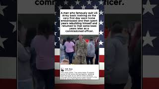 A man who famously quit US Army basic training on the very first day went
