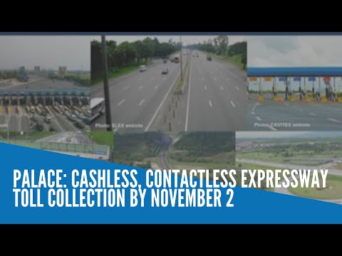 Palace: Cashless, contactless expressway toll collection by November 2