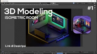 Desain 3D Blender | Isometric room | Tutorial Indonesia #1