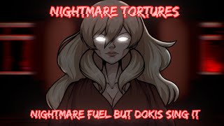 "Nightmare Tortures" | Nightmare Fuel but Dokis Sing It [FNF Cover]