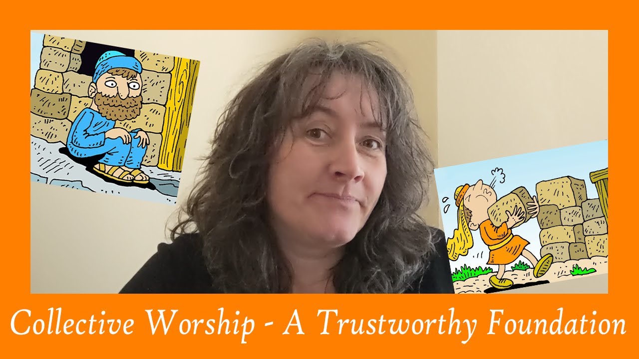 Collective Worship | A Trustworthy Foundation | Magor Ministry Area