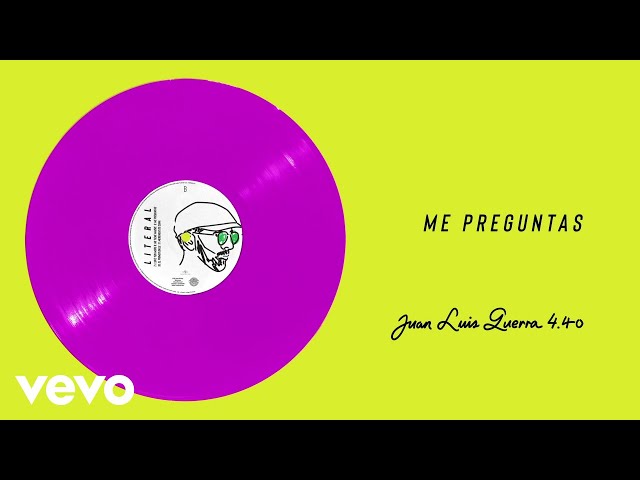 Juan Luis Guerra - Me Preguntas