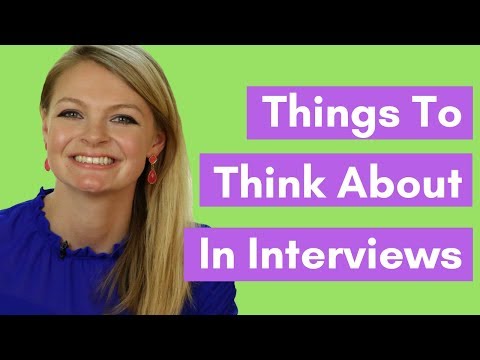 3 Things You DON'T Think About During Job Interviews