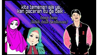 Download Lagu LEBIH BAIK BERTEMAN [ Official music video ] (FANTASTIC HENS / BANG HENS) MP3