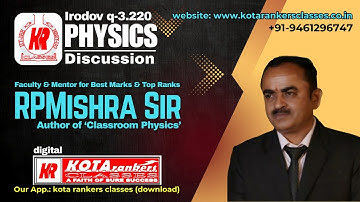 Irodov problem 3.220 solution by rp mishra sir #irodov solutions by rp mishra sir #rpmsir