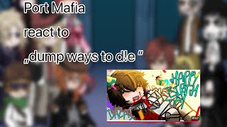 Port Mafia React To Dump Ways To Die Bungo Stray Dogs
