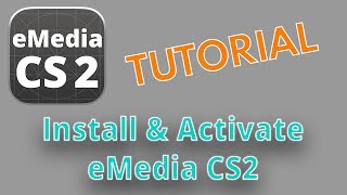 eMedia CS2 Tutorial 107 ENG: Installation & Activation