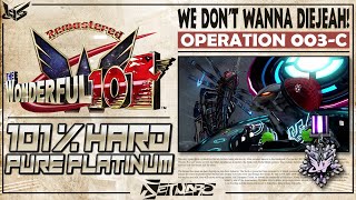 The Wonderful 101: Remastered | 101% Hard Pure Platinum | Operation 003-C