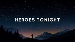 Janji - Heroes Tonight 1 hour (Lyrics)  320 Kbps bitrate