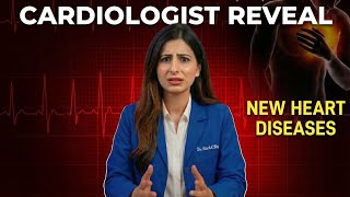 Cardiologist Reveals 3 New Heart Diseases Coming in Your Lifetime 
