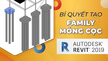 Bí Quyết Tạo Family Móng Cọc Trong Revit 2021-2022