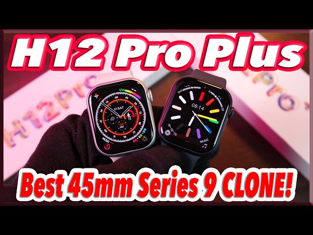 H12 Pro Plus AMOLED [Full Detailed Review] 🔥 Best 45mm Apple Watch Series 9 Replica! class=