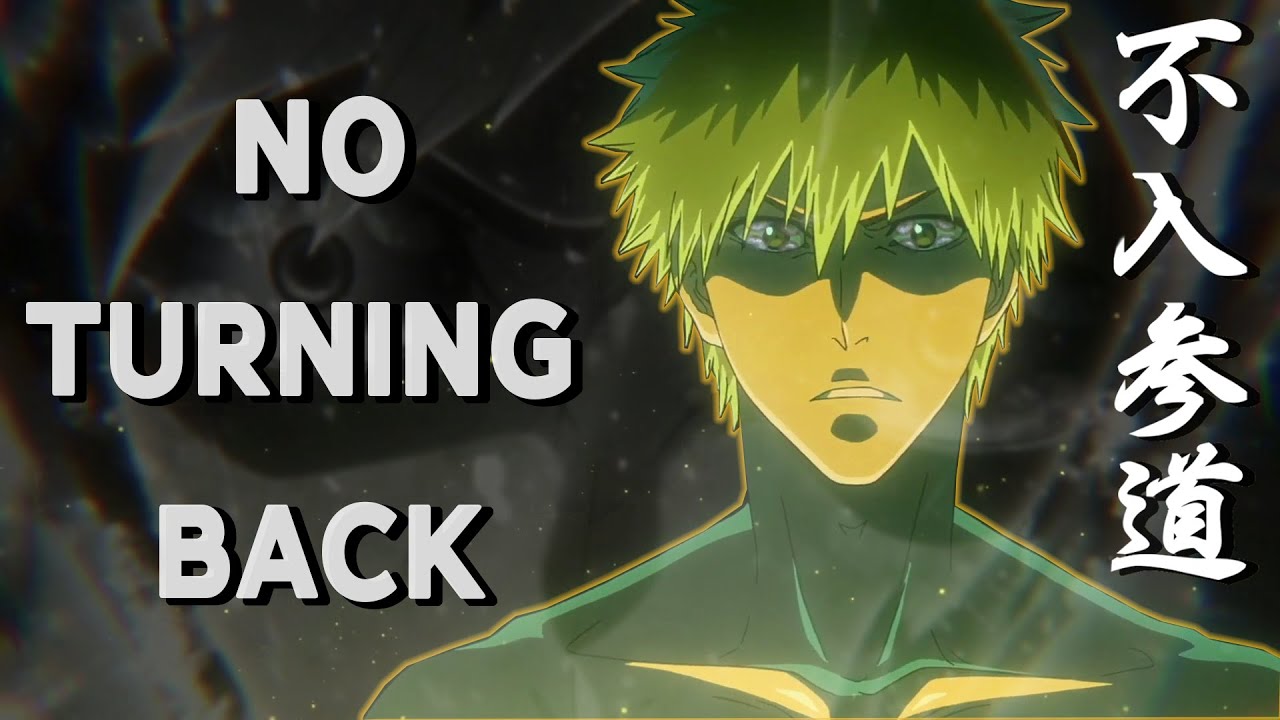Path of no return 不入参道 | Bleach edit