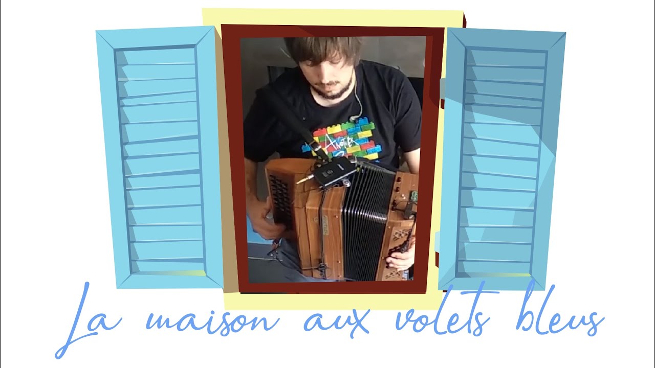 La maison aux volets bleus | Valse à 8 temps