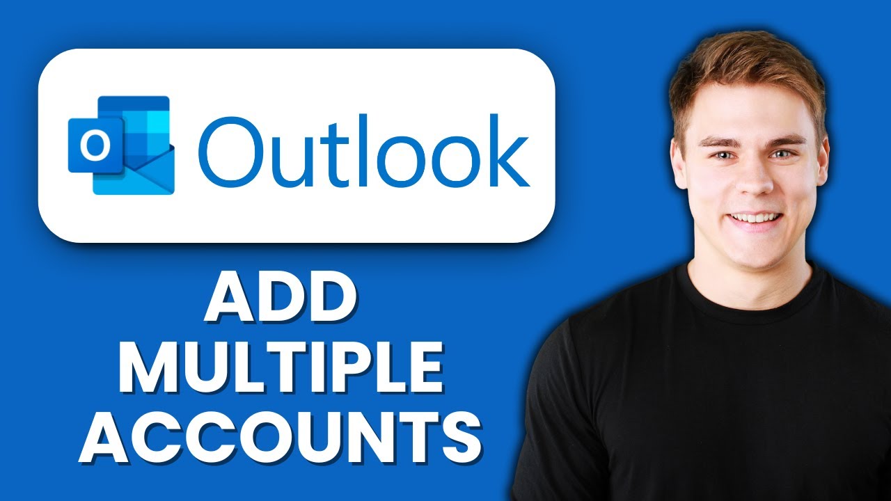NEW! How to Add Multiple Accounts to Outlook (2025) ️ | Manage All ...