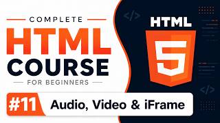 Complete HTML Course for Beginners in Hindi | #11 HTML Audio, Video & iFrame
