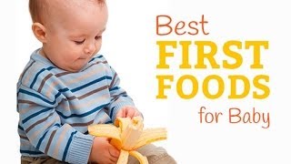 Best First Foods for Baby