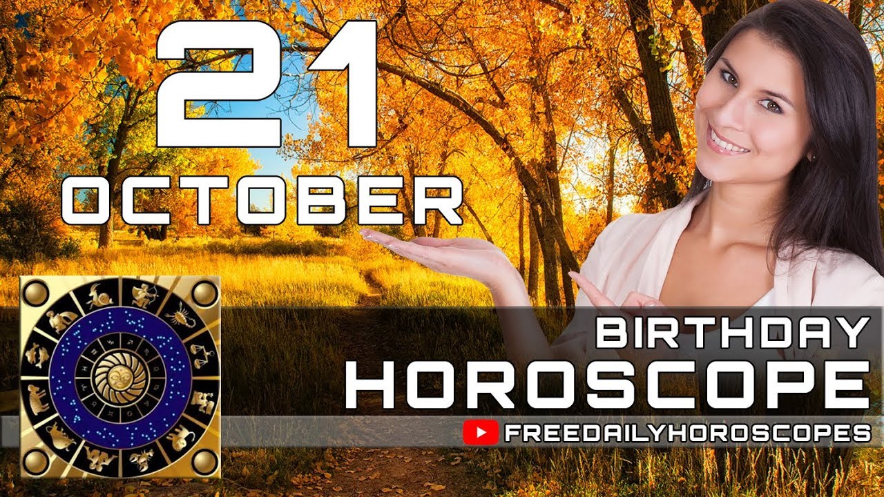 October 21 Birthday Horoscope Personality YouTube