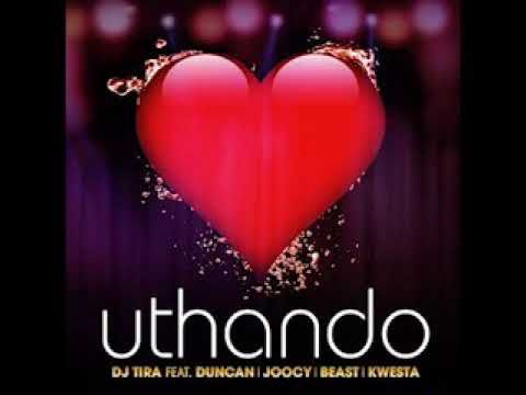 DJ Tira _Uthando FT Duncan,Joocy,Beast and Kwesta