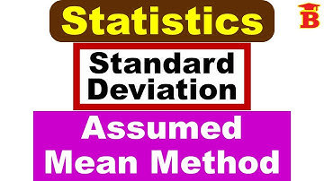 Standard Deviation - Assumed Mean Method