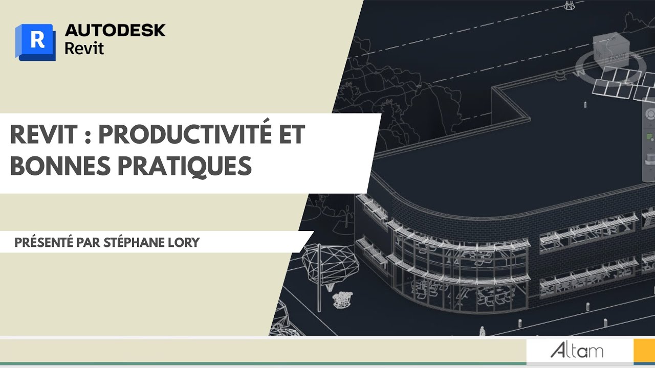 Autodesk - Revit : Productivité et bonnes pratiques