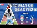 Liverpool match reaction cpfc lfc crystalpalace liverpool livcry
